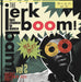 The Jerk Boom! Bam! (Vol. 2): Last Chance to Dance - Greasy Rhythm N' Soul Party