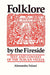 Folklore By The Fireside