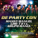 De Party Con Manny Manuel Limi-T 21 & Grupo Mania