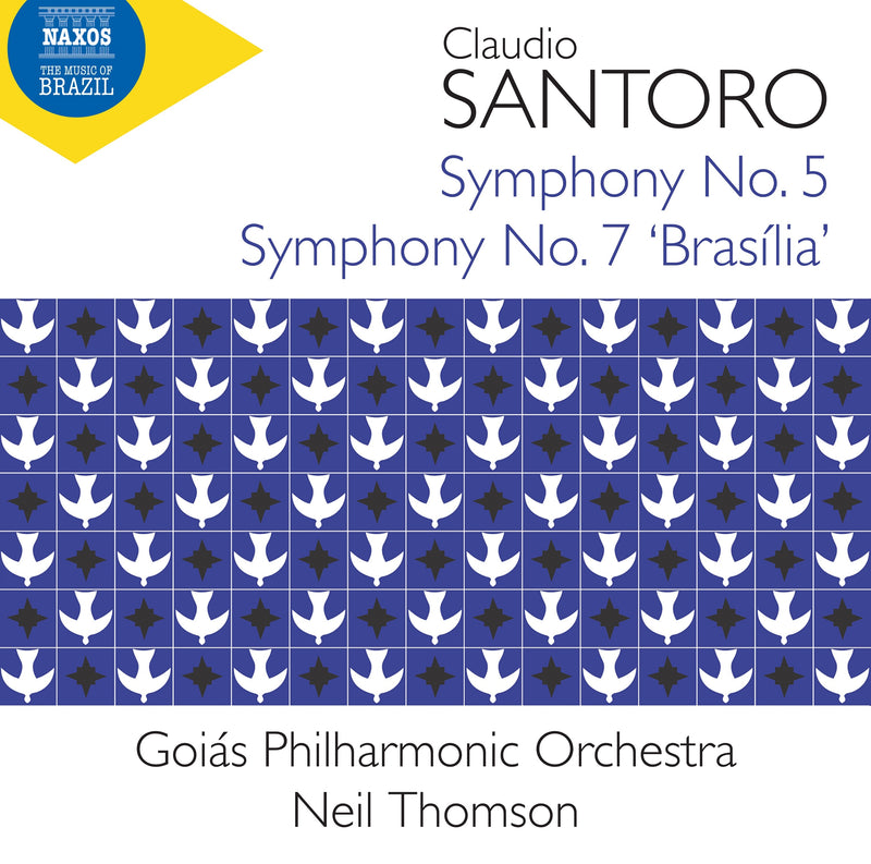 Claudio Santoro: Symphony No. 5/Symphony No. 7 'Brasilia'