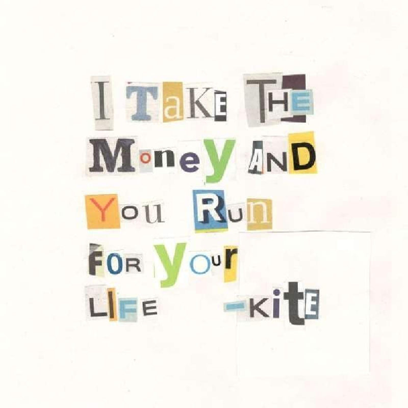 I Take the Money and You Run for Your Life