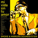 Mi Vida Sin Tu Amor/I`M A Man