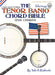 The Tenor Banjo Chord Bible: CGDA Standard 'Jazz' Tuning 1,728 Chords (FFHB05) (Fretted Friends