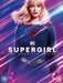 Supergirl: The Complete Series