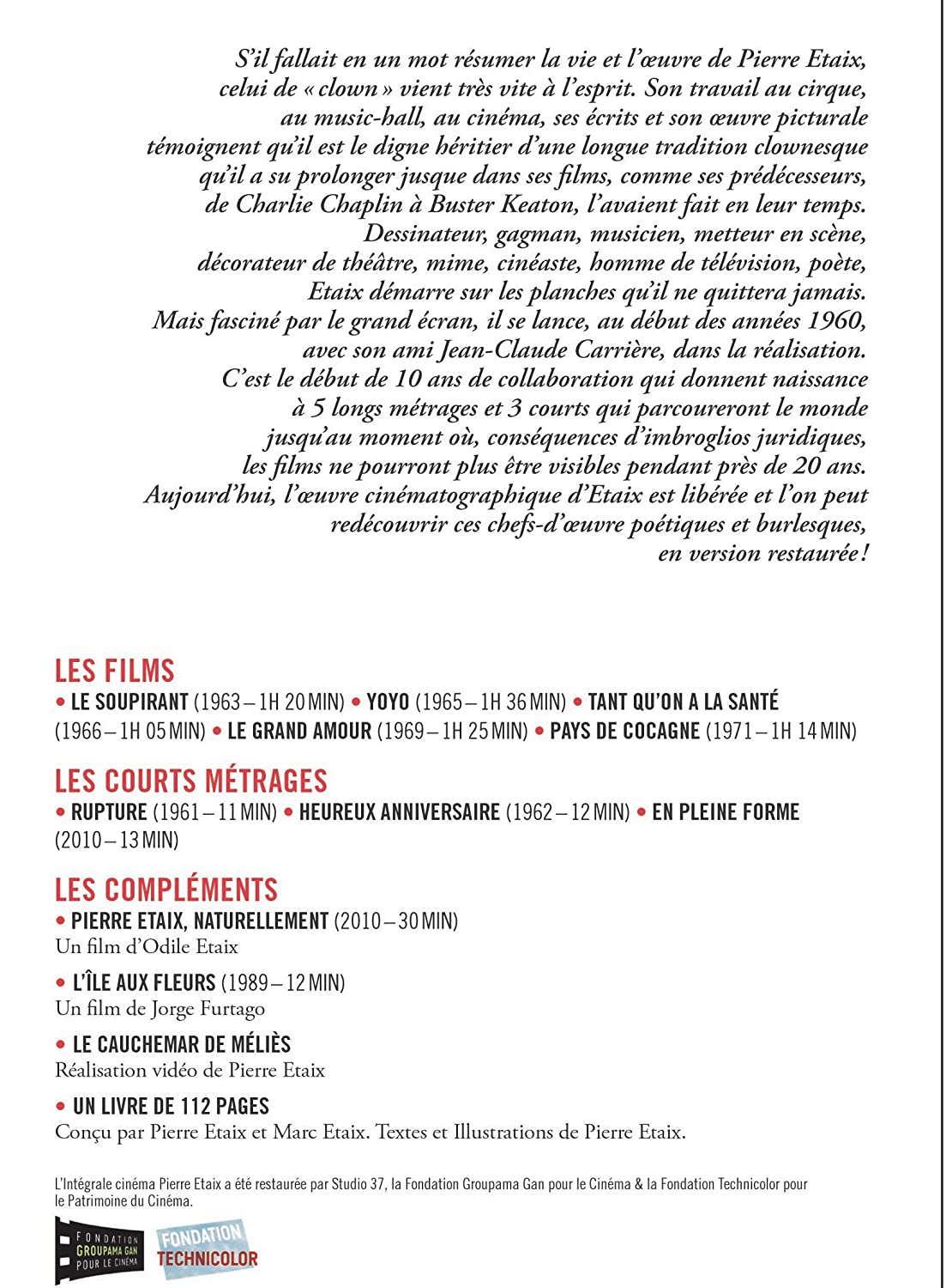 L'intégrale Pierre Etaix : Le soupirant / Yoyo / Tant qu'on a la sante / Le grand amour / Pays de cocagne / Les courts métrages...