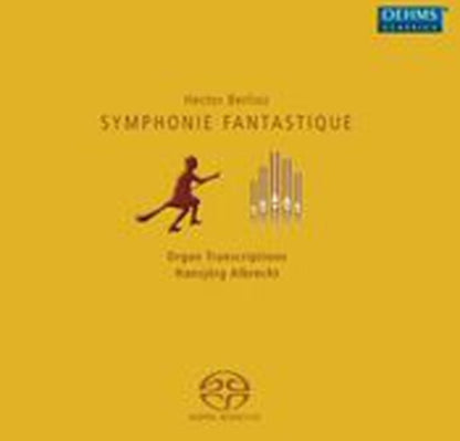 Hector Berlioz: Symphonie Fantastique