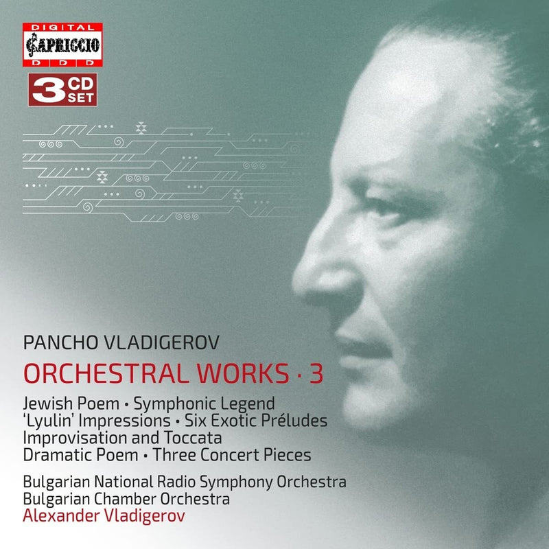 Pancho Vladigerov: Orchestral Works - Volume 3