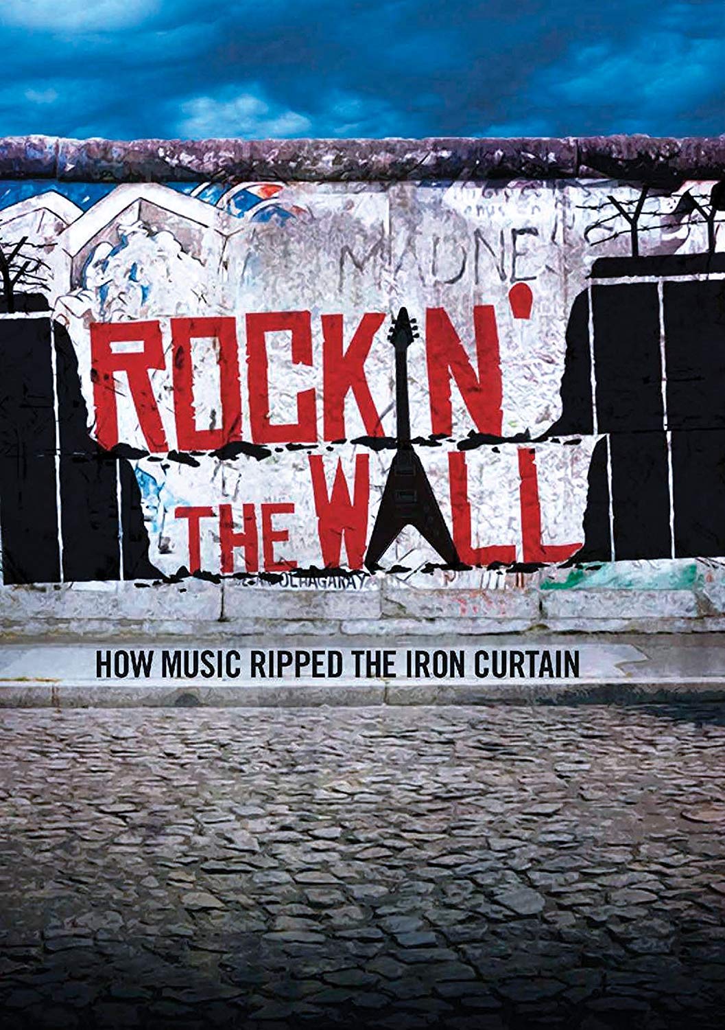 Rockin' The Wall: How Music Ripped The Iron Curtain