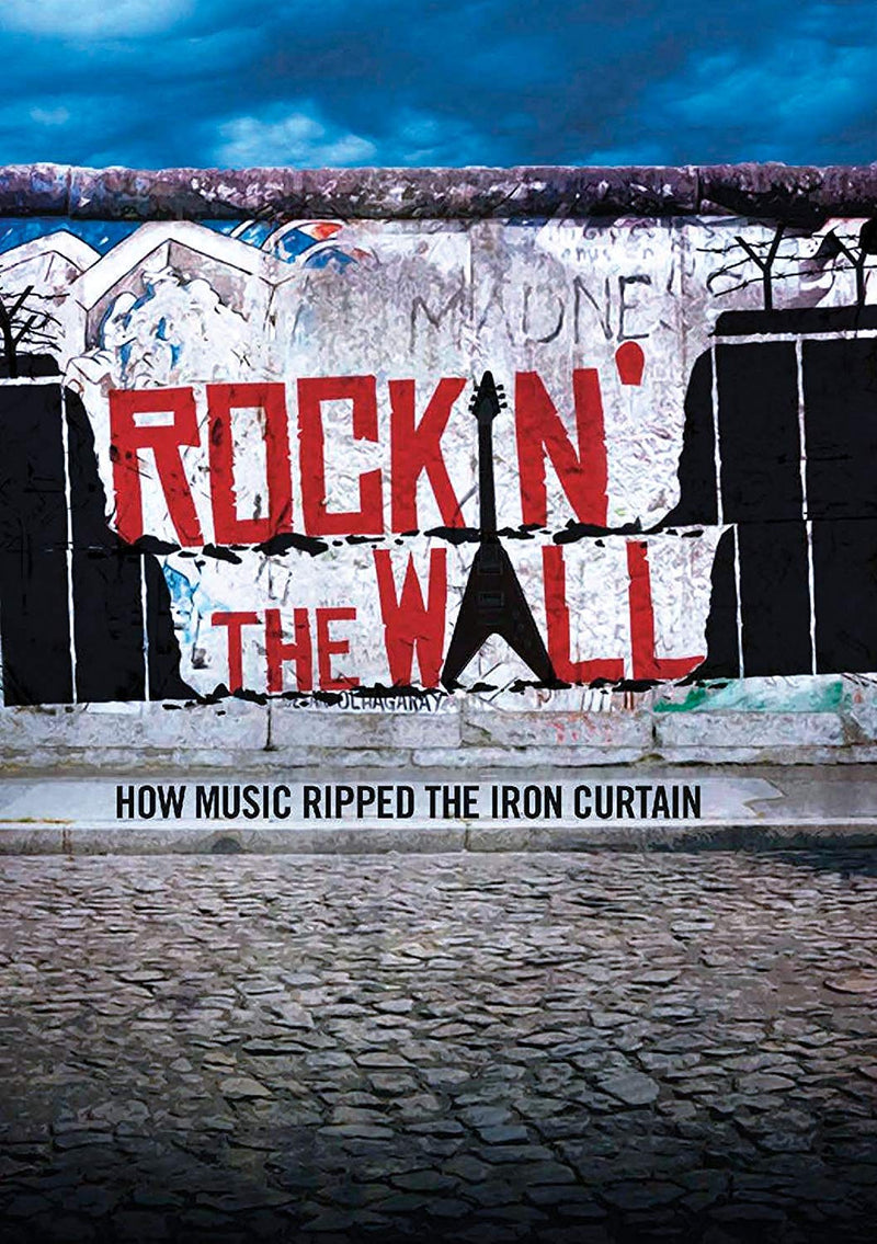 Rockin' The Wall: How Music Ripped The Iron Curtain