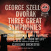 Dvorak: Three Great Symphonies, Nos. 7, 8 & 9, Carnival Overture / Smetana: Bartered Bride Overture / String Quartet