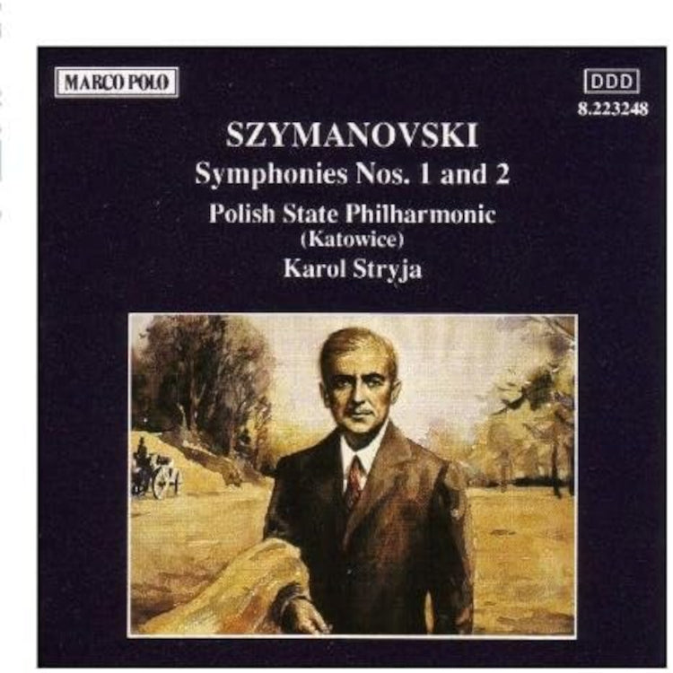 Szymanovski: Symphonies Nos. 1 and 2