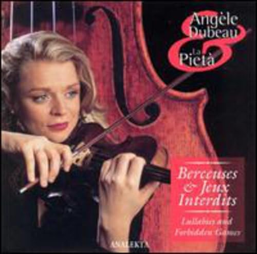 Dubeau/La Pieta - Berceuses/Jeux Interdits