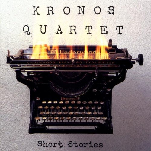 Kronos Quartet-short Stories