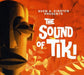 Presenings the sound of Tiki - Exotica compilation