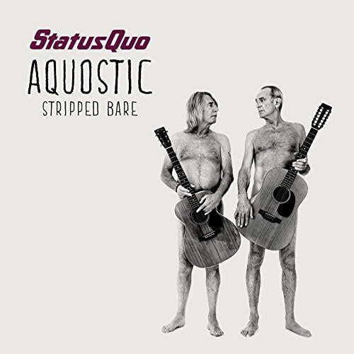 Status Quo-Aqoustic: Stripped Bare