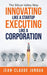 Innovating Like A Startup Executing Like A Corporation