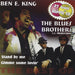 Ben.E King -the Blus Brothers
