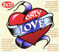 ONLY LOVE