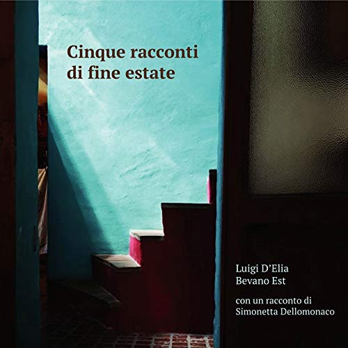 Cinque Racconti Di Fine Estate