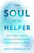 The Soul of the Helper