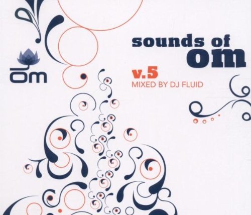 Sounds of Om - Vol. 5 (Mixed By Dj Fluid)