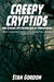 Creepy Cryptids and Strange UFO Encounters of Pennsylvania. Bigfoot, Thunderbirds, Mysteries of the Chestnut Ridge and More. Casebook Four
