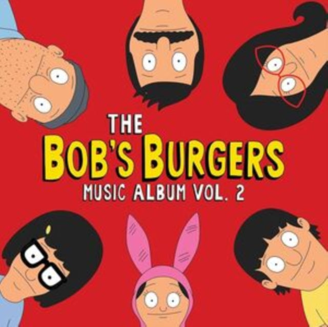 The Bob`S Burgers Music Album Vol. 2