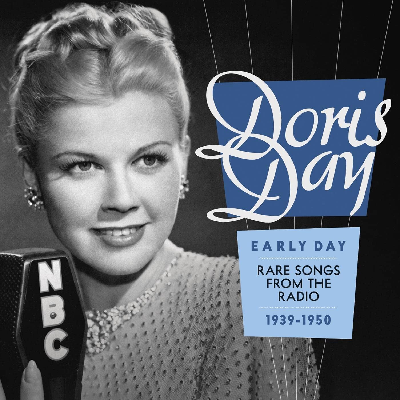 Early Day: Rare Songs from the Radio 1939-1950
