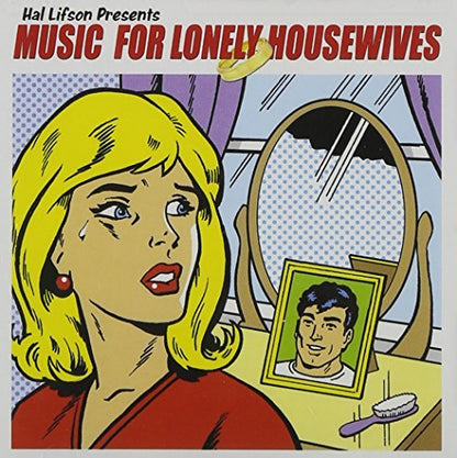 Music for Lonely Housewives