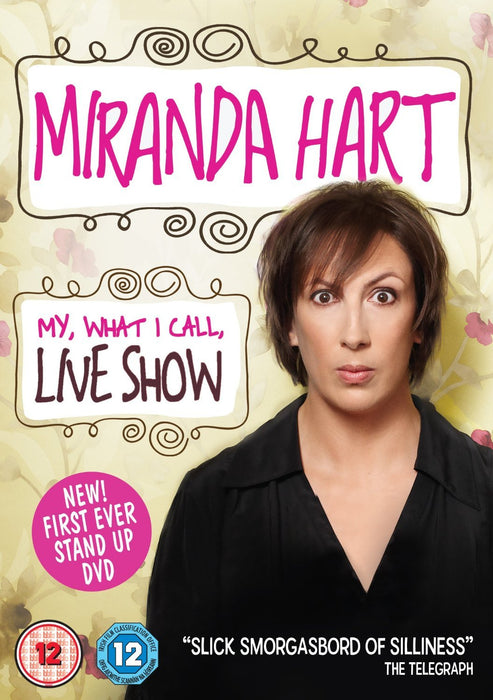 Miranda Hart - My What I Call Live Show