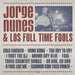 JORGE NUNES & LOS FULL TIME FOOLS