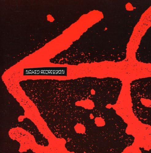 Naked Regression: Recordings 1991 - 1994