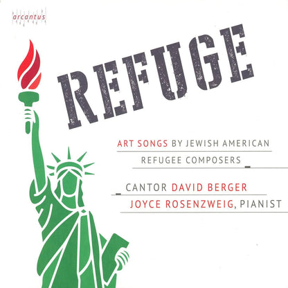 Refuge: Art Songs By Jewish American Refugee Composers