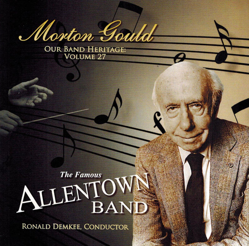 Morton Gould-Our Band Heritage Vol. 27
