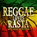 Reggae Loves Rasta