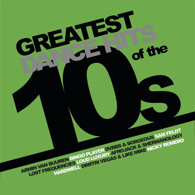 Greatest Dance Hits of the 10's