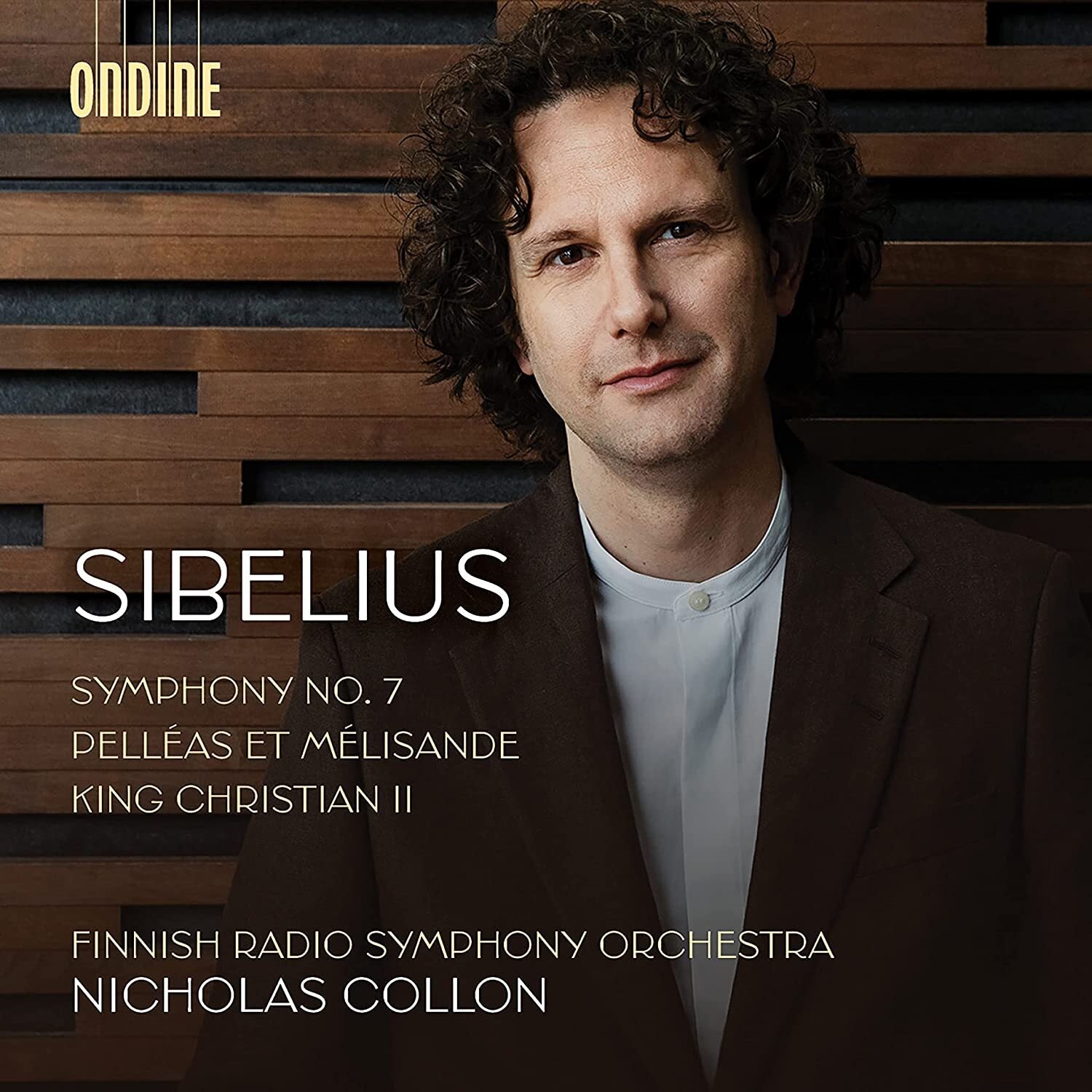 Sibelius: Symphony No. 7/Pelléas Et Mélisande/King Christian II