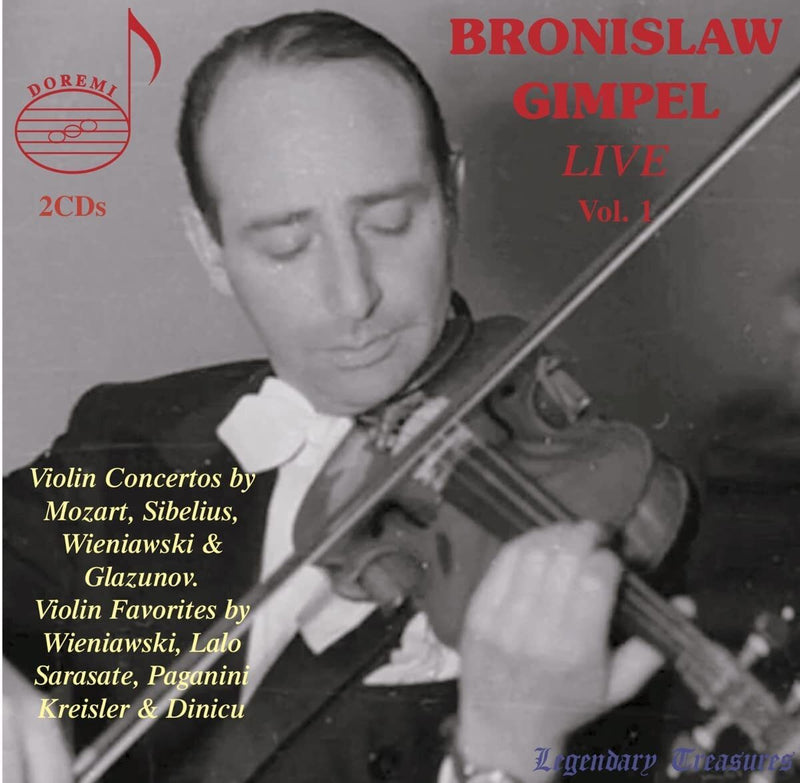 Bronislaw Gimpel: Live: Violin Concertos By Mozart, Sibelius, Wieniawski & Glazunov - Volume 1