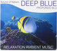 Sound of Nature, Deep Blue (Profondo Blu)