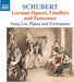 Schubert: German Dances, Ländlers and Écossaises