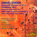 SAMUEL BARBER Symphony 1/ Essays Nos.1 & 2/ Night Flight/ Music from Scene from Shelley/ Knoxville (Summer of 1915