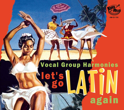 Lets Go Latin Once Again: More Vocal Group Harmonies