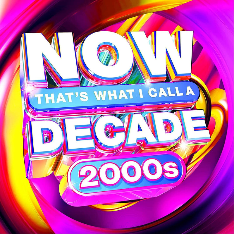 NOW Decade 2000s (Various Artists
