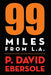 99 Miles From L.A.