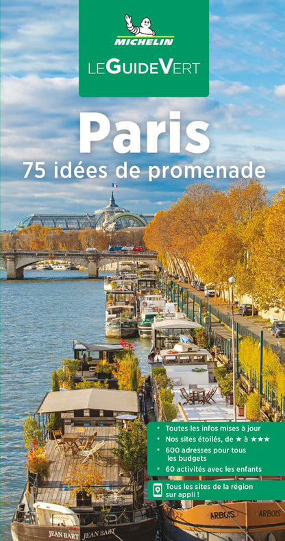 Paris: 75 idées de promenade (Le Guide Vert