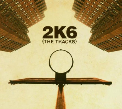 2K6: The Tracks