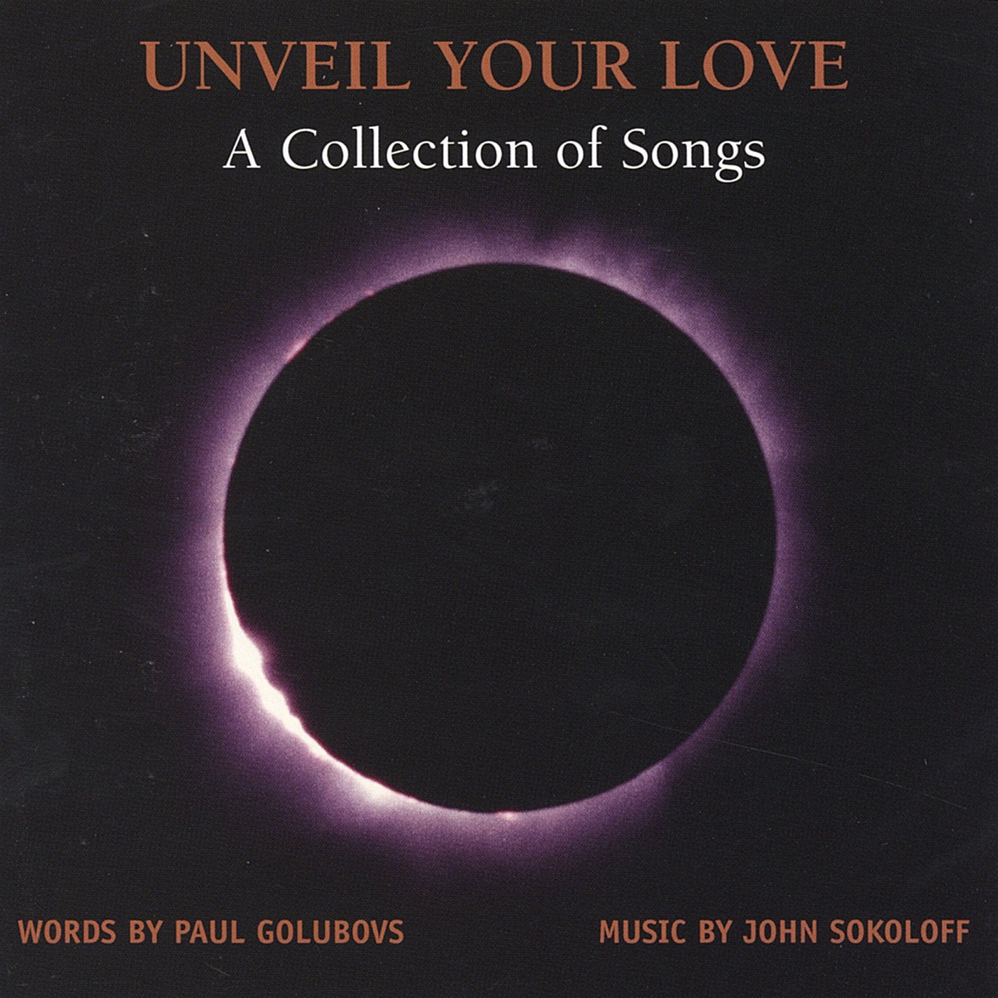 Unveil Your Love-A Collection of Songs