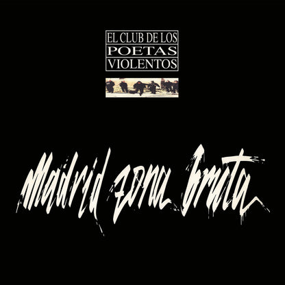Madrid Zona Bruta