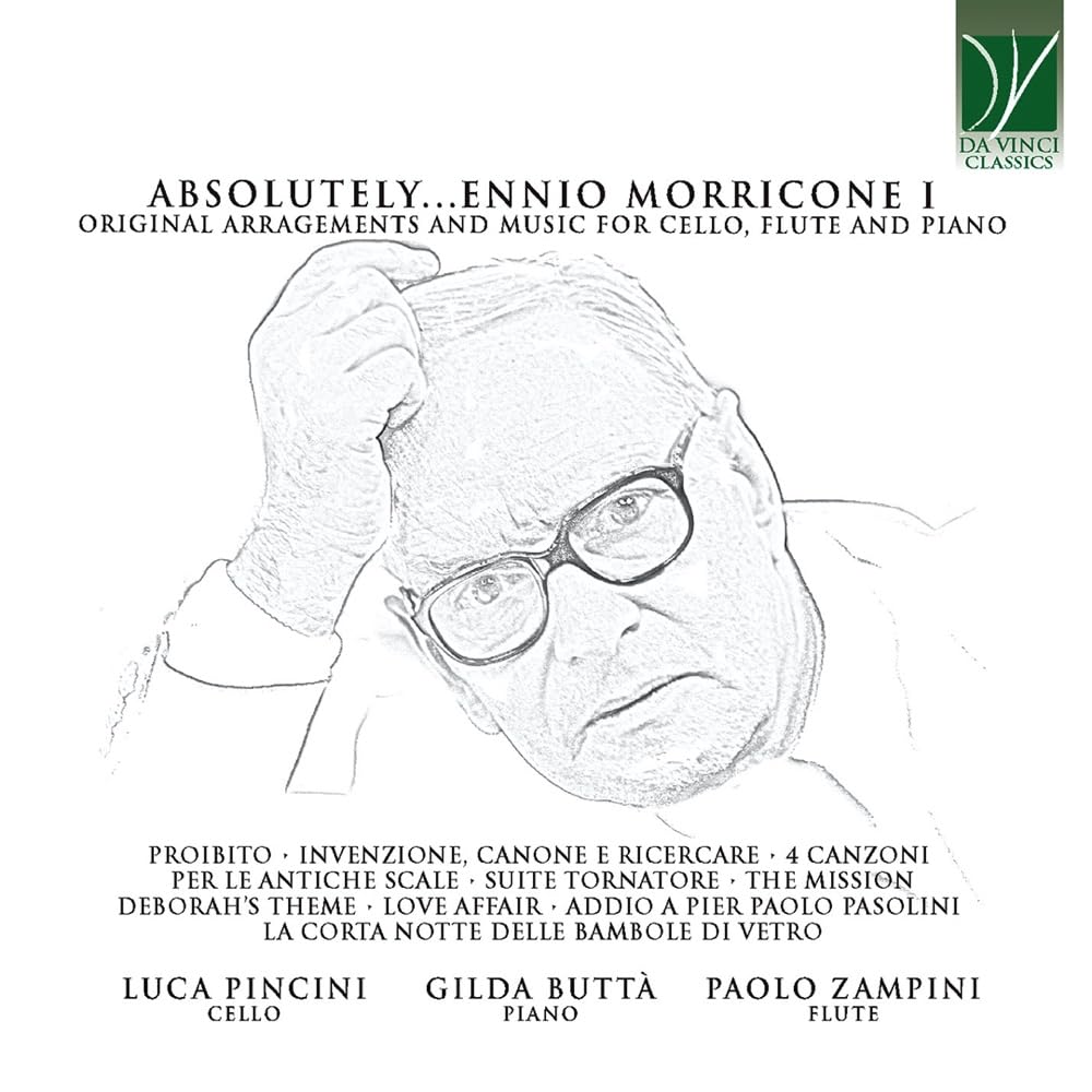 Absolutely ?Morricone I: Original Arrangements and Music for Cello, Flute and Piano