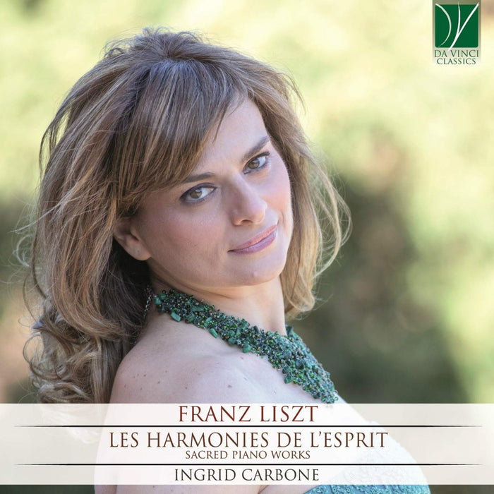 Liszt: Les Harmonies De L'Esprit - Sacred Piano Works